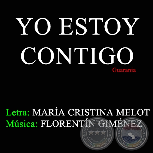 YO ESTOY CONTIGO - Letra: MARÍA CRISTINA MELOT